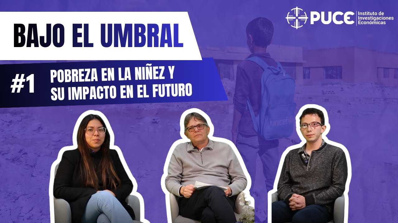 Pobreza en la niñez y su impacto en el futuro- T1.Ep1