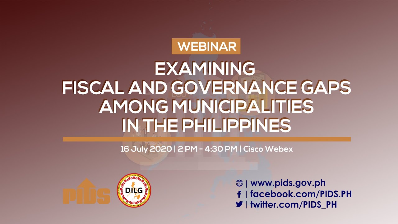 Webinar on Examining Fiscal and Governance Gaps among Municipalities in the Philippines