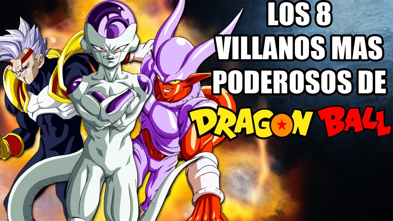 TOP 8: Los villanos mas poderosos de Dragon Ball