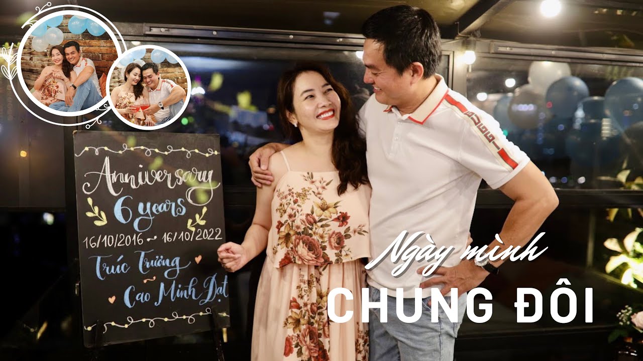 Ngày mình chung đôi 16/10/2016. Trúc Trương Minh Đạt mừng kỷ niệm 6 năm ngày cưới 16/10/2022