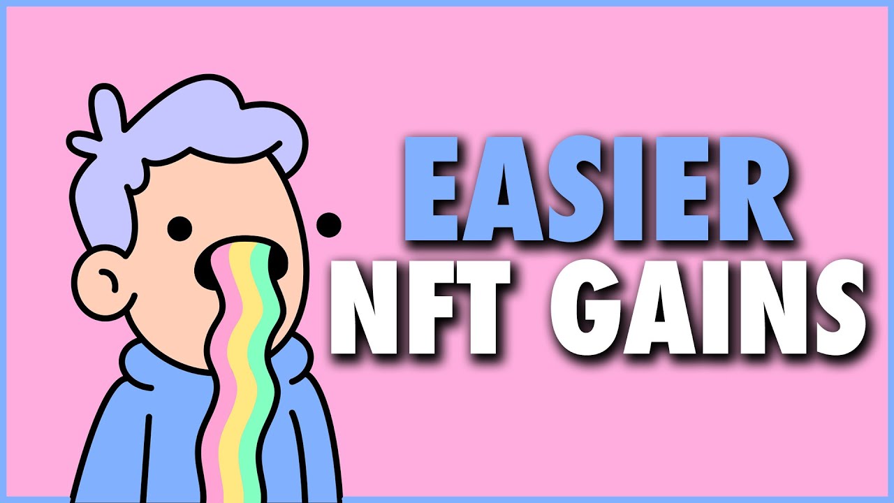 1 SIMPLE Trick For EASIER NFT Gains