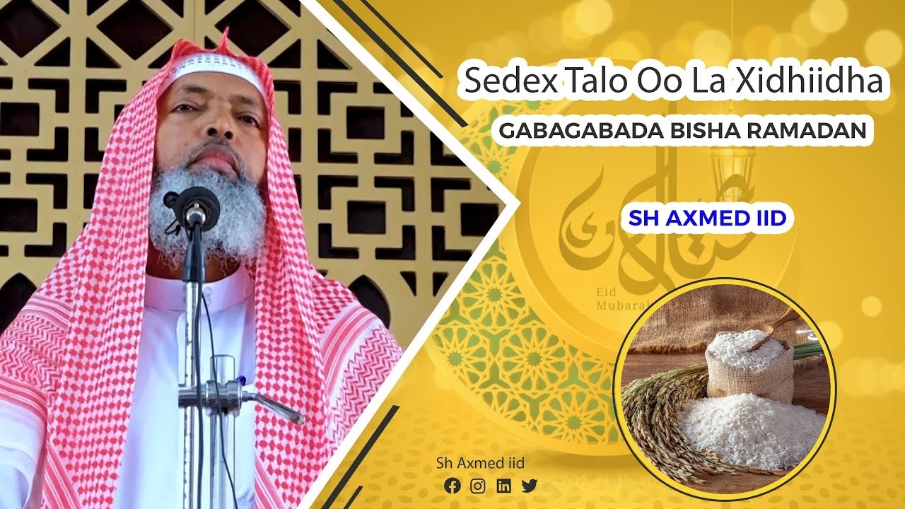 Seddex Talo Oo La Xidhiidha Gabgabada Bisha Ramadaan ll Sh Dr Axmed Iid {حفظه الله}