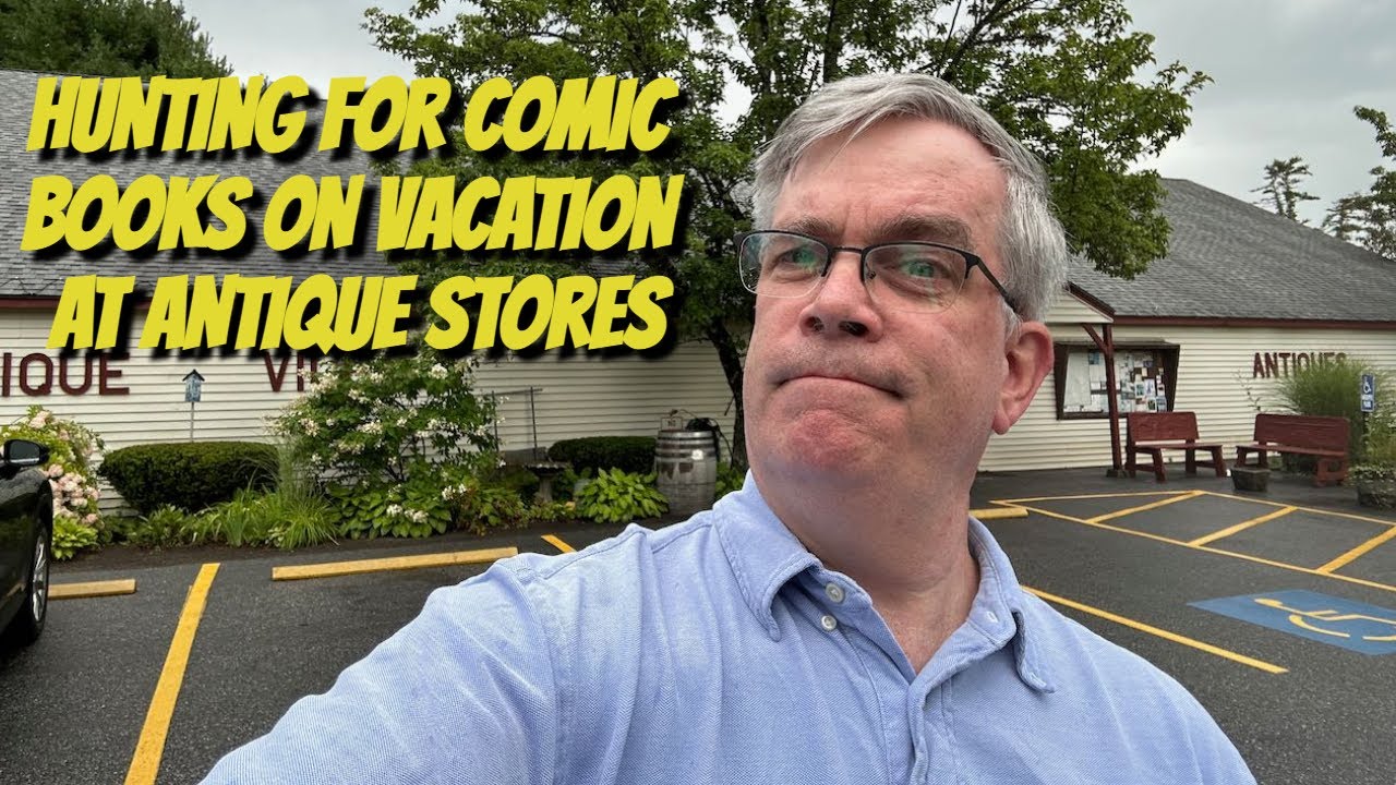 Hunting for Comic Books on Vacation at Antique Stores