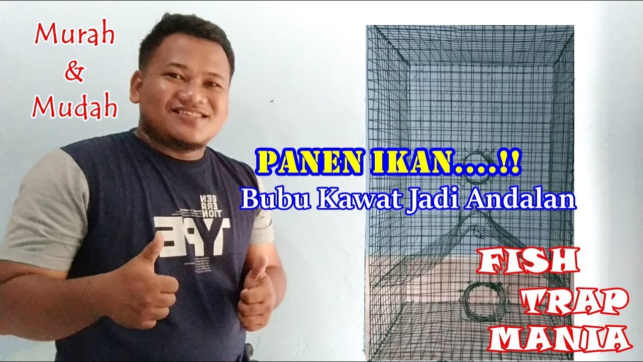 Cara Membuat Bubu Lukah Perangkap Ikan Dari Kawat Ram
