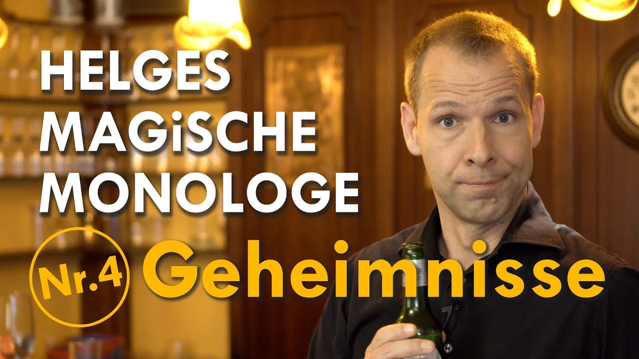Helges Magische Monologe Nr. 4 - Geheimnisse