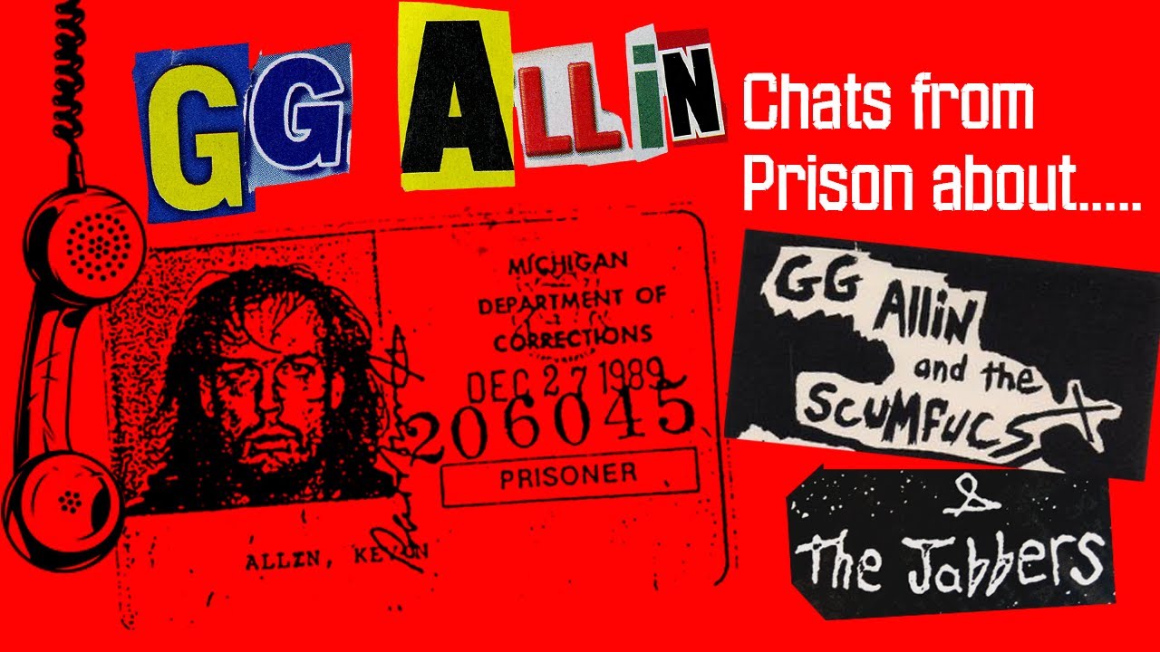 GG Allin 1991 phone call from Adrian Prison discussing his early bands, The Scumfucs and The Jabbers