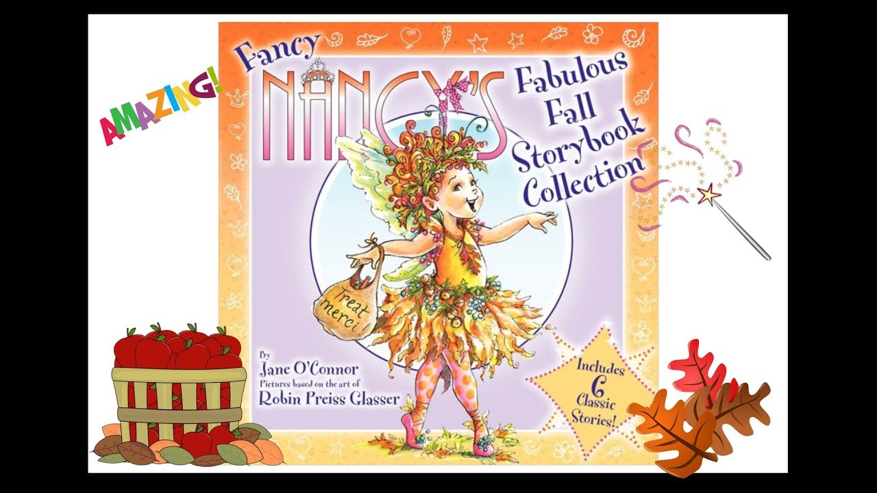 Fancy Nancy's Fabulous Fall Storybook Collection - Read Aloud Books for Toddlers, Kids & Children