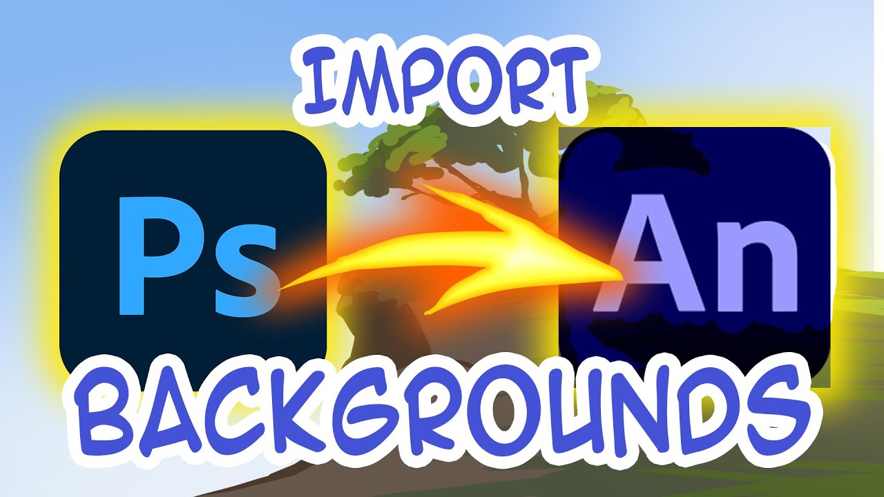 How to import Backgrounds into Adobe Animate CC