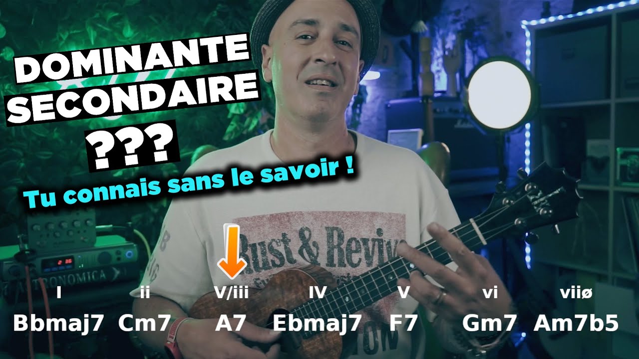 ENRICHIS tes accords avec LA TONICISATION TEMPORAIRE par la DOMINANTE SECONDAIRE (Kézako?)