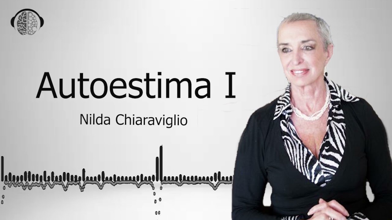 Aprender a amarnos y darnos valor  | Nilda Chiaraviglio |