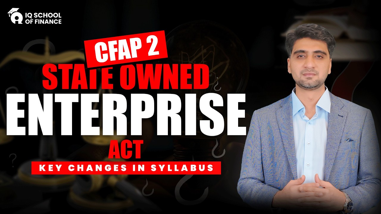 CFAP 2 - Advanced Corporate Law | State Owned Enterprise Act | Sir Muhammad Ibrahim | IQSF