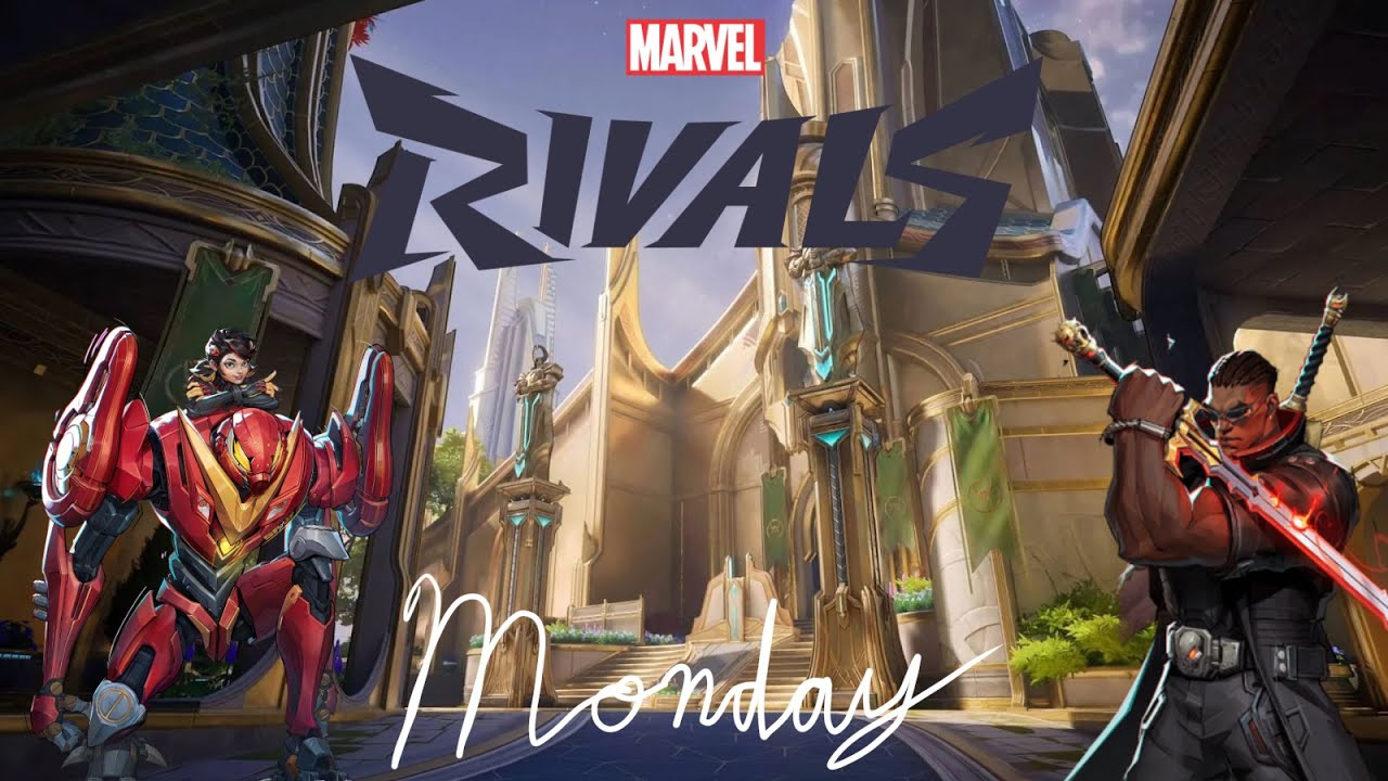 Marvel Rivals Monday