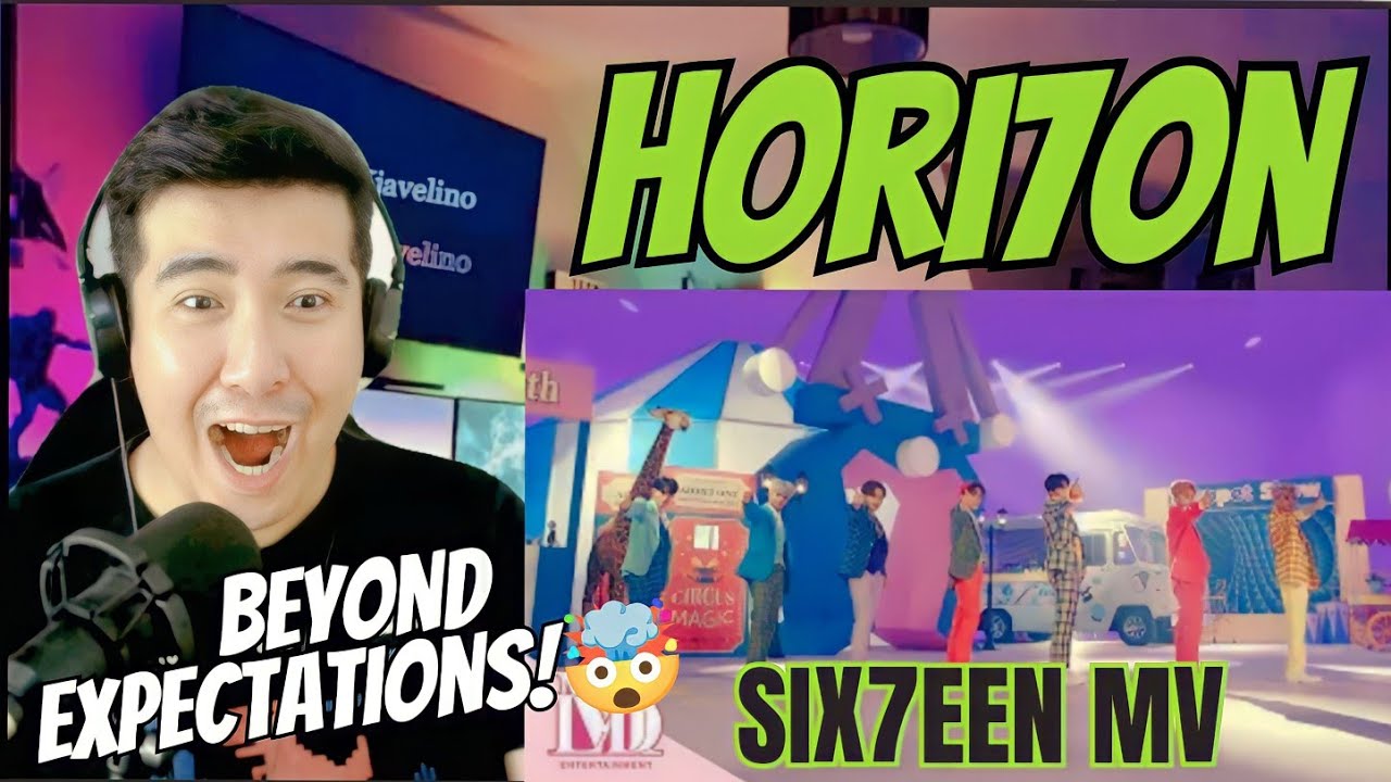 [REACTION] HORI7ON | HORI7ON(호라이즌) ‘SIX7EEN’ M/V