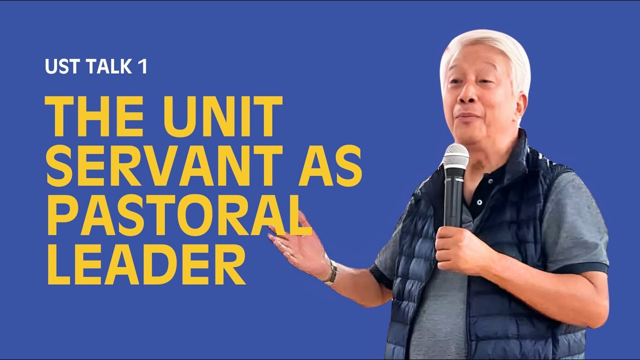 The Unit Servant as Pastoral Leader | UST Talk 1