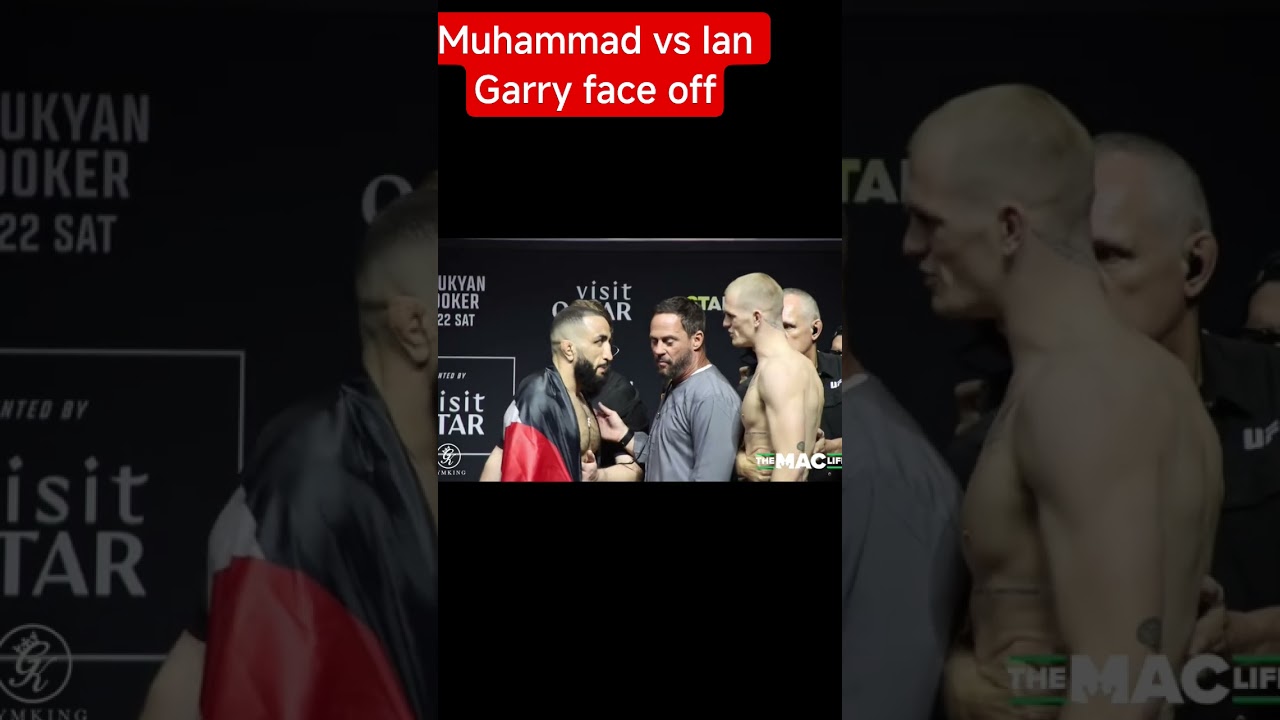 Muhammad vs Ian Garry face off!