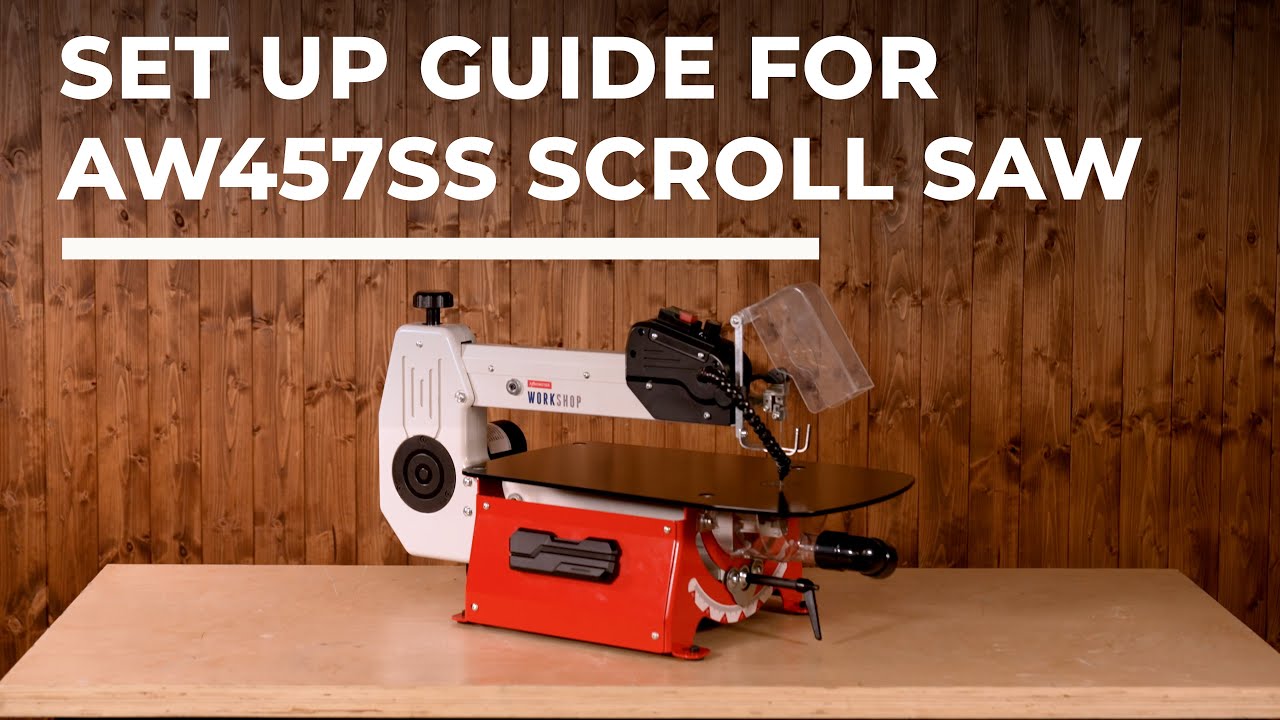 Set up guide for Axminster Workshop AW457SS Scroll Saw