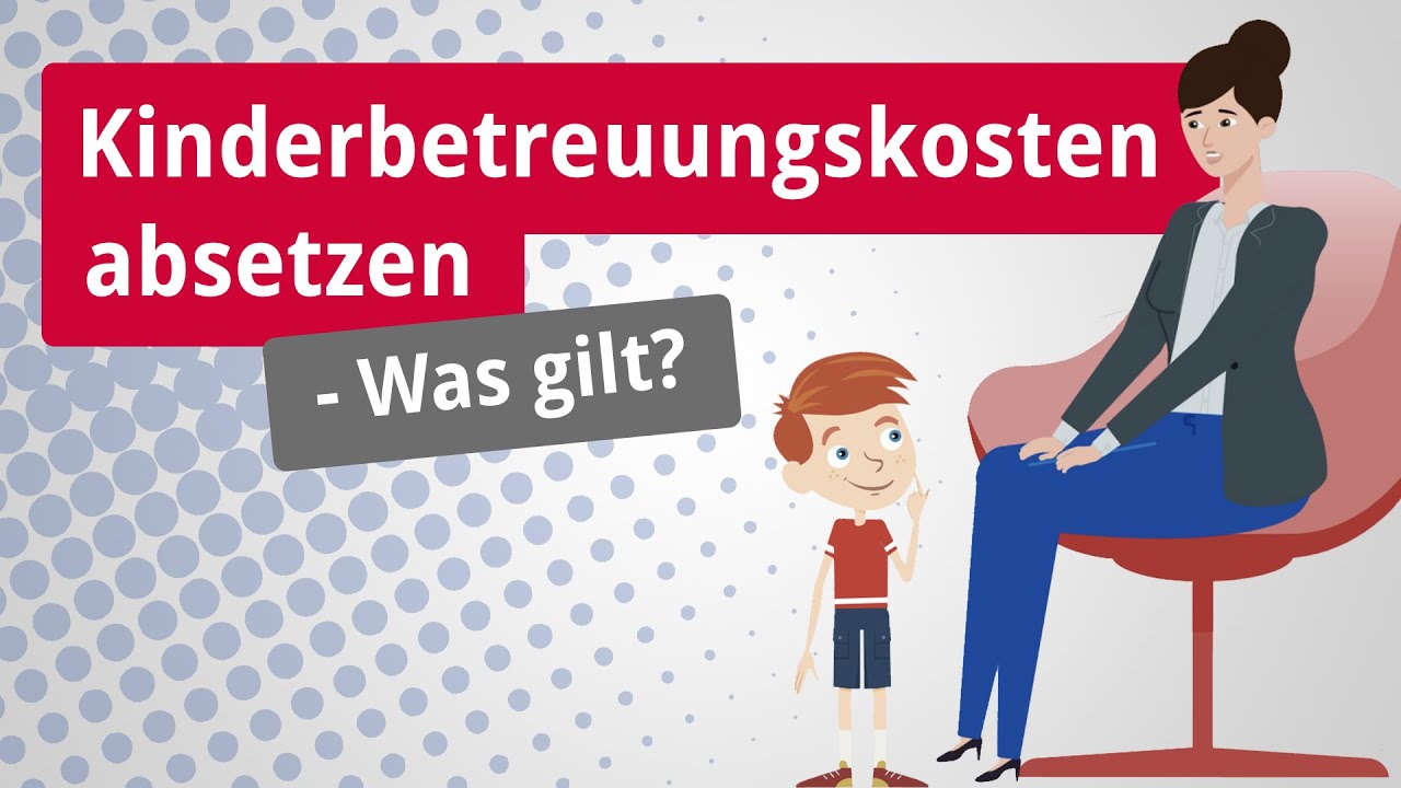 Kinderbetreuungskosten absetzen - Was gilt?