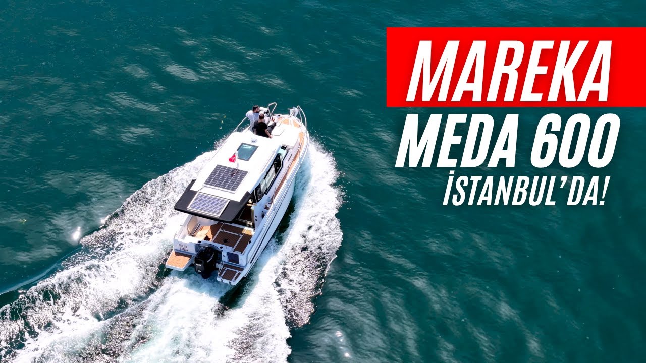 MAREKA MEDA 600 İSTANBUL BOĞAZINDA!