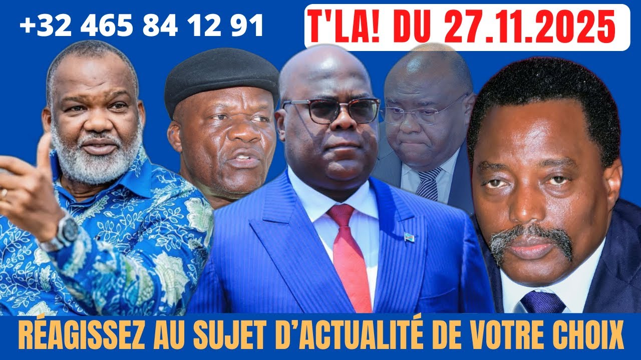 T'LA! DU 27.11.25 : R&Eacute;ACTIONS DES CONGOLAIS &Agrave; LA SITUATION INSTABLE DE LA RDC