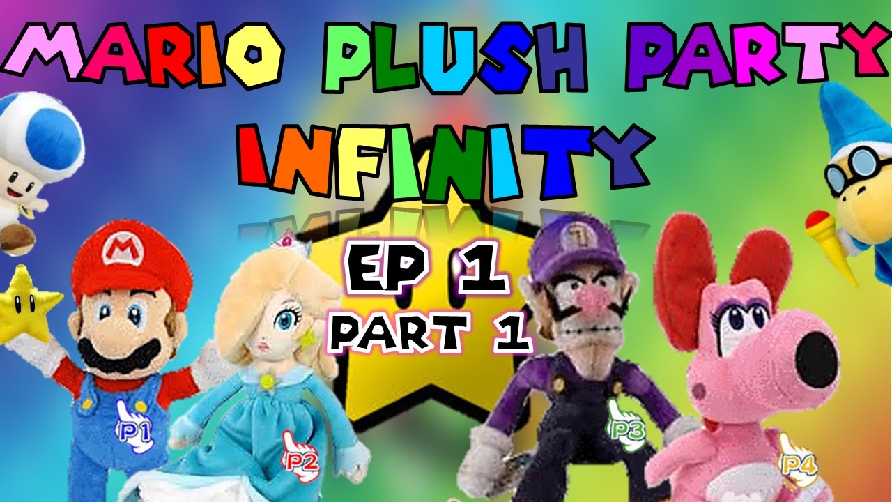 Mario Plush Party Infinity: Episode 1 Part 1