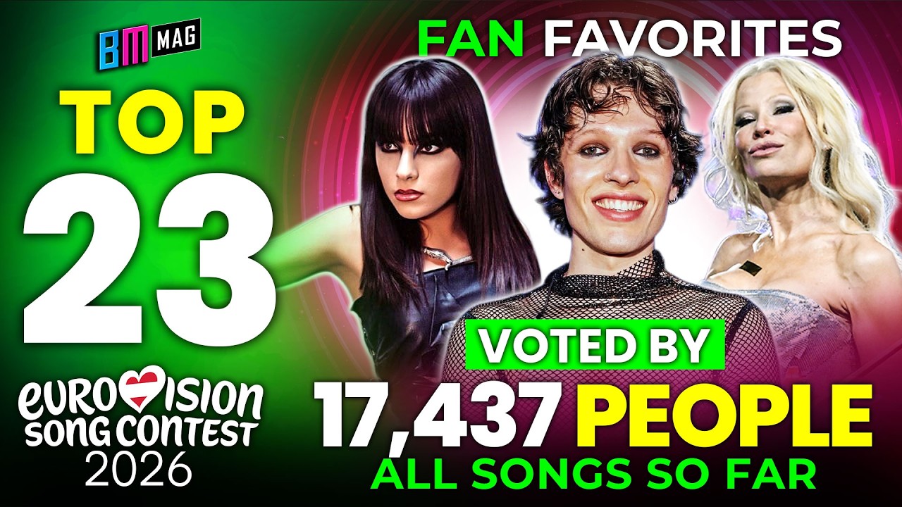 TOP 23 by 17,437 People - Eurovision Song Contest 2026 - All Songs So Far