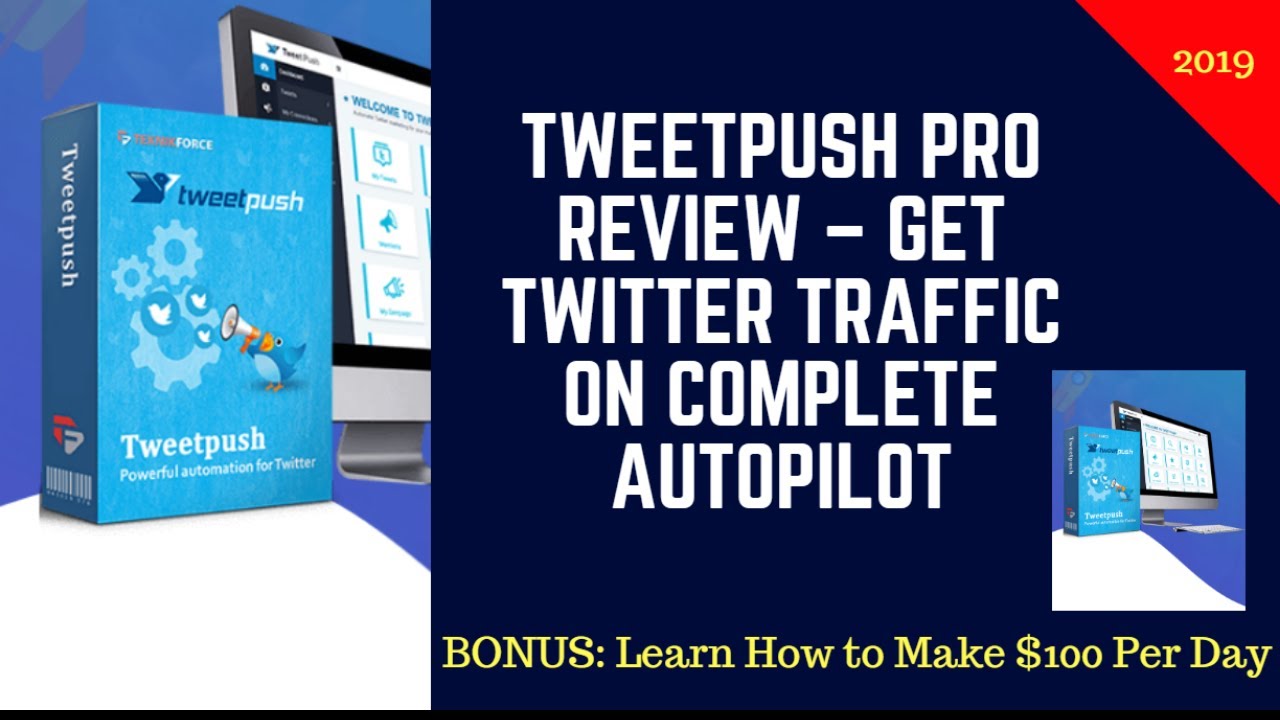 TweetPush PRO Review &ndash; Get Twitter Traffic On Complete Autopilot