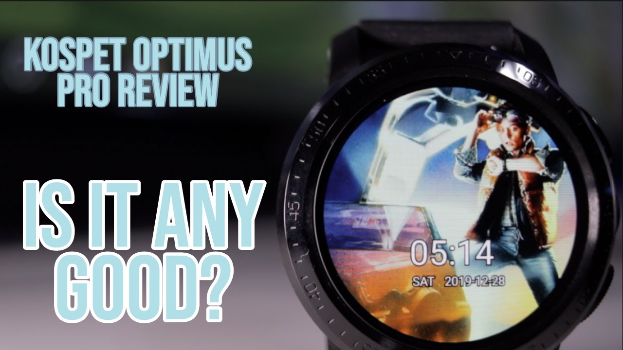 Kospet Optimus Pro Android Watch - How Smart Is It?
