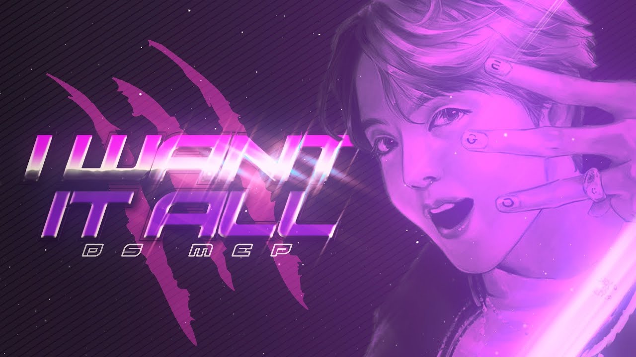 ⋆DS⋆ ↬ ♂ I WANT IT ALL ᴹᴱᴾ ♂