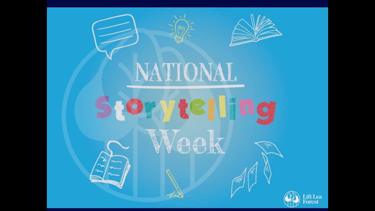 Lift Lea Forest - National Story Telling Week - Share A Story Project  Episode 28