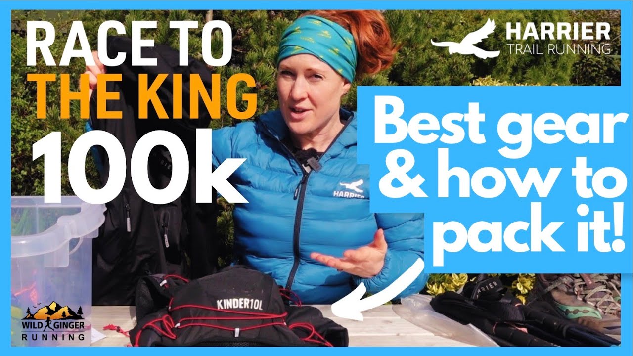 Best gear for Race to the King 100k ultra & how to pack it into the Harrier Kinder 10L running pack