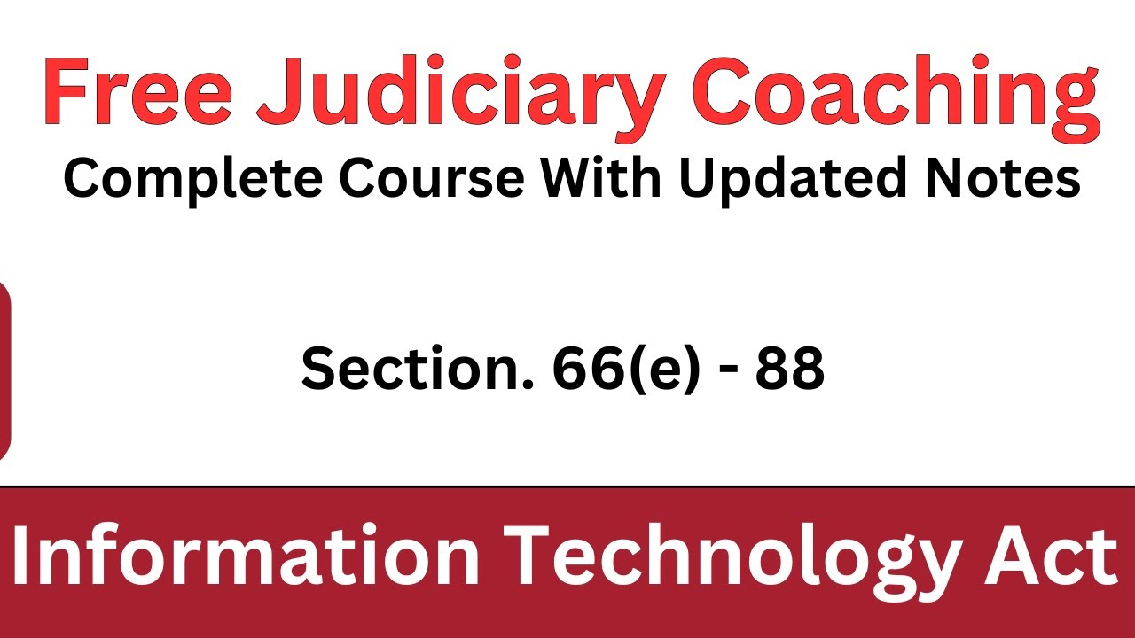 IT Act Section  66 (e) - 88 | information Technology Act | Free Judiciary Coaching #judiciaryprep