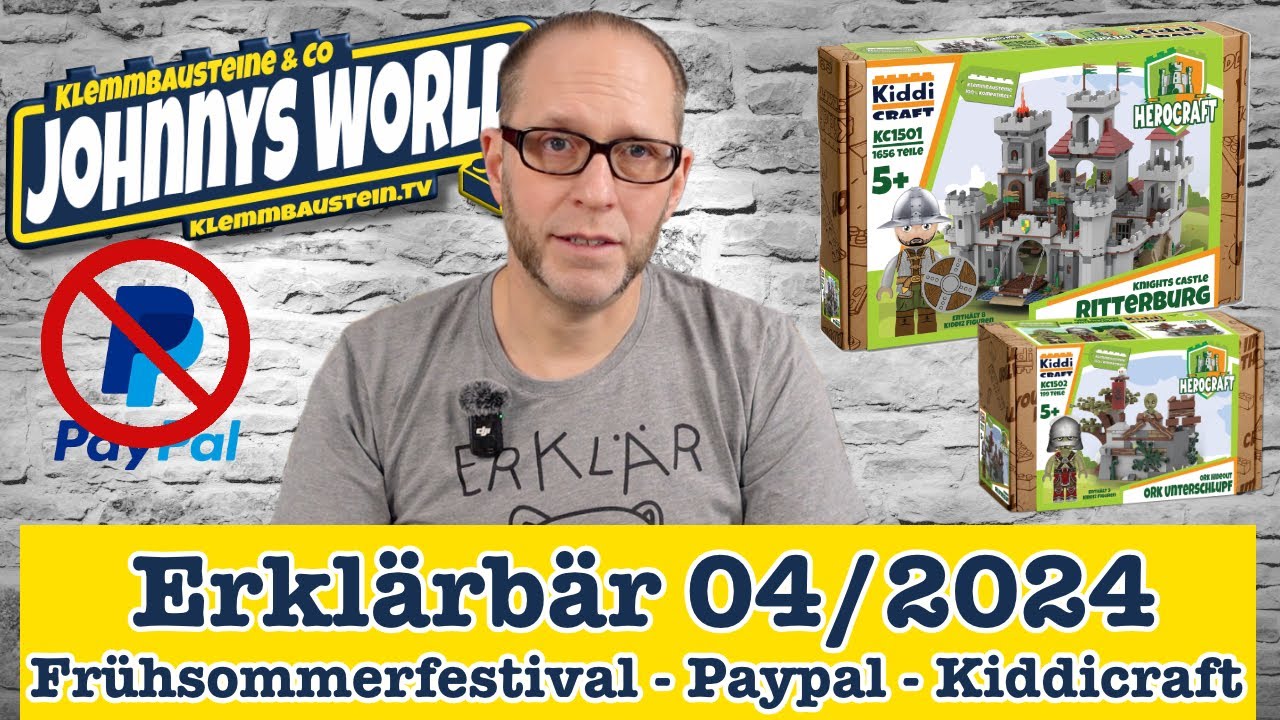 Erkl&auml;rb&auml;r 04/2024 - Zukunft von Kiddicraft, Paypal Probleme,  Fr&uuml;hsommerfestival u.v.m.