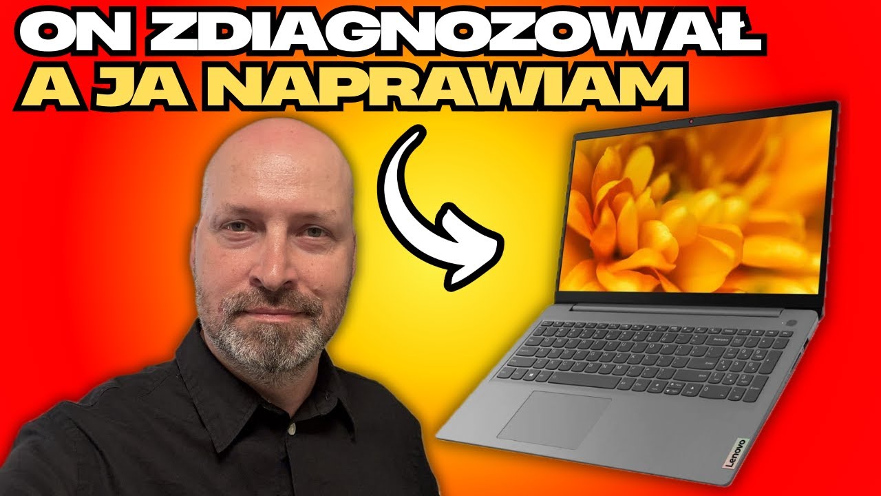 ZDIAGNOZOWALI A JA NAPRAWIAM LENOVO IDEAPAD 3 15
