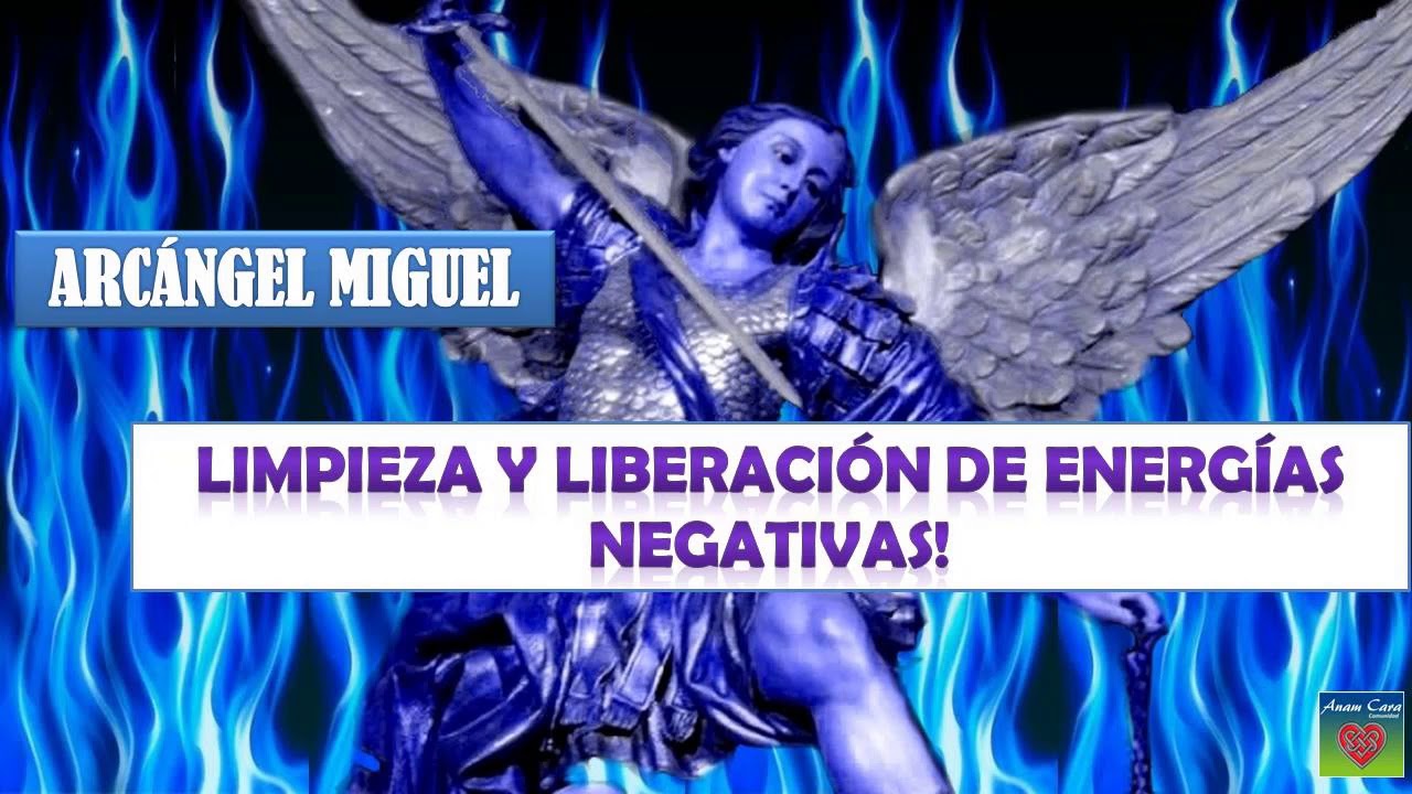 LIMPIEZA y LIBERACION de ENERGIAS NEGATIVAS - Arcangel Miguel