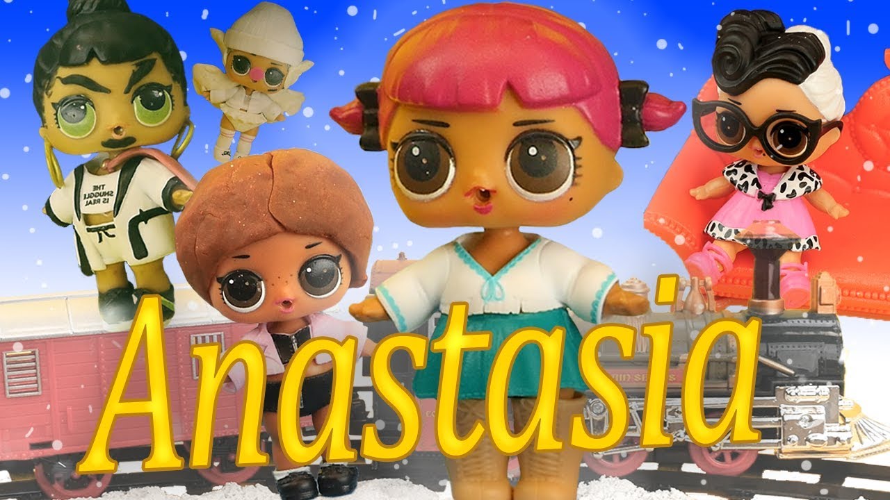 LOL Surprise Dolls Perform Anastasia! Starring Dollface, Diva, Coconut QT, Snuggle Babe and Angel!