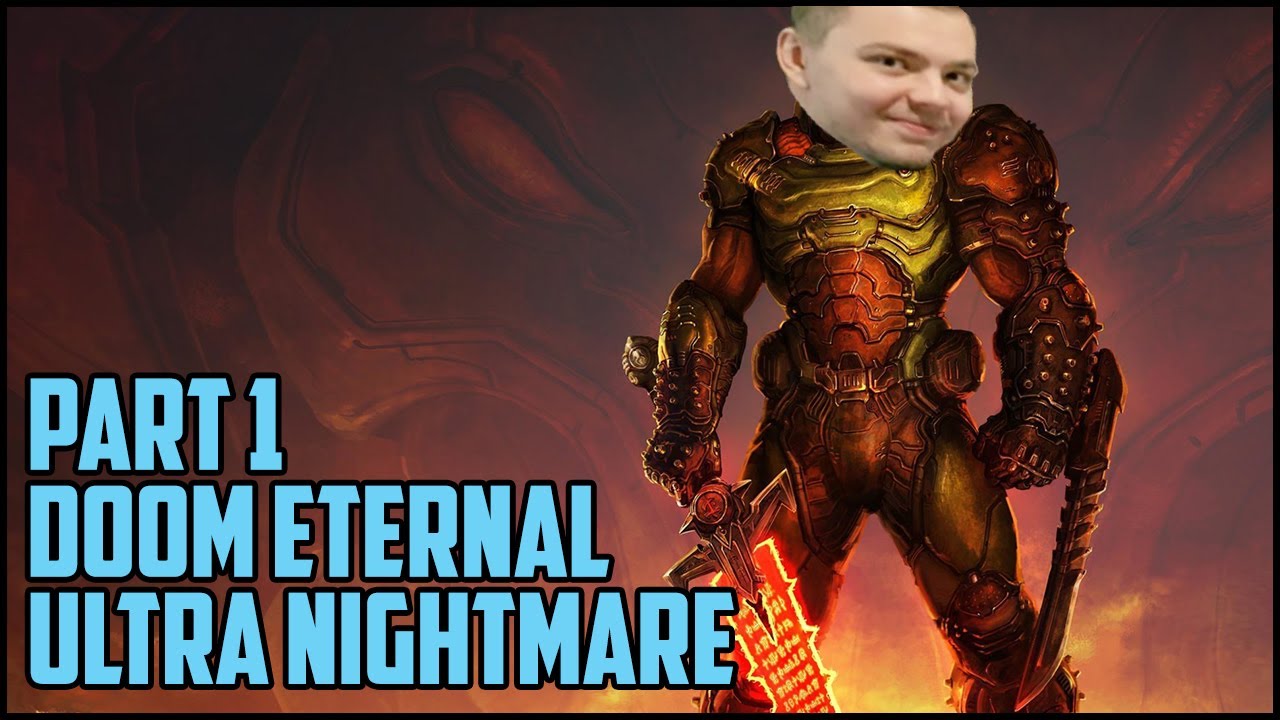 Doom Eternal - ULTRA NIGHTMARE Playthrough! | Part 1