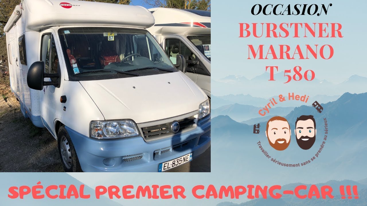 Cyril et Hedi de Camping-Car 69 présentent : Occasion Bürstner Marano T 580