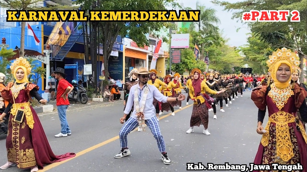 Karnaval HUT Kemerdekaan RI Ke-80 Kabupaten Rembang 2025 PART 2