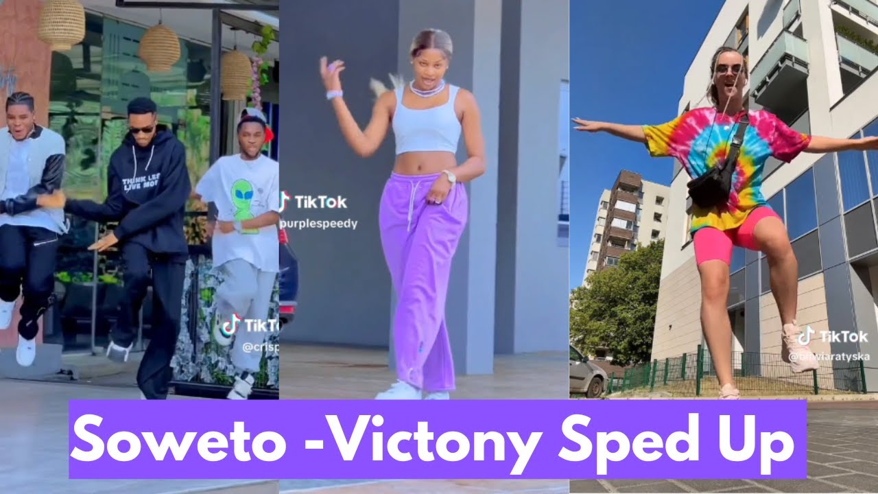 Soweto sped up |Best Tiktok Dances🔥🔥