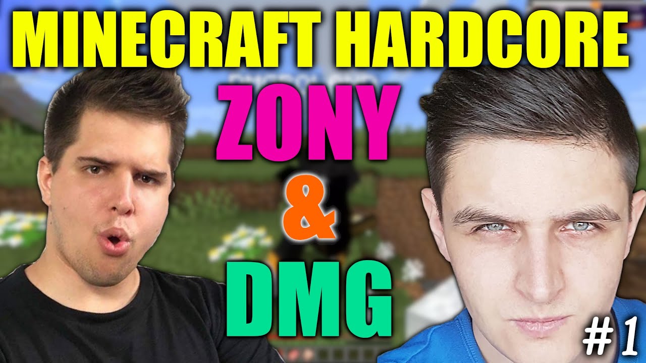 ZONY & DMG - MINECRAFT HARDCORE (SMYCZ NA SZYJĘ, SPRZECZKA O DIAMENTY) cz.1/4