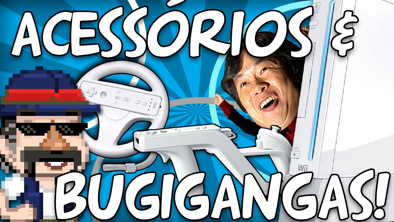 NINTENDO WII - Conhe&ccedil;a TODOS Acess&oacute;rios!