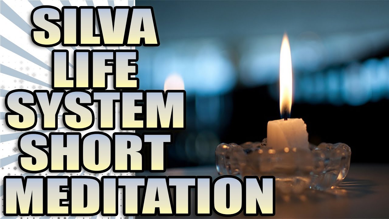 Silva Life System Meditation SHORT Method Meditation
