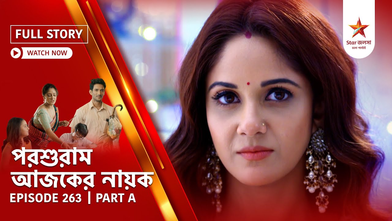 Full Story | Parashuram Ajker Nayok | Episode 263 | Part A