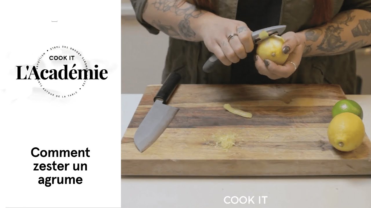L'Académie Cook it - Comment zester un agrume