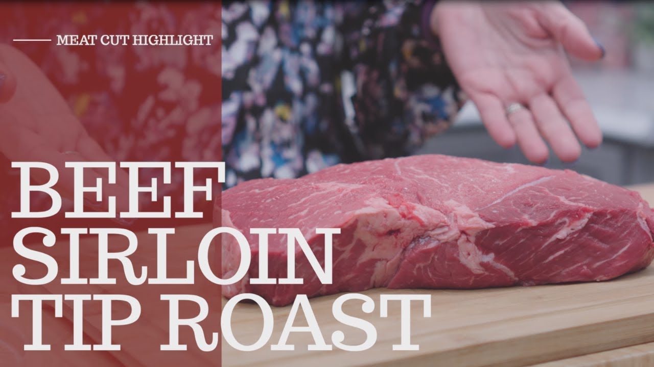 Sirloin Tip Roast | Meat Cut Highlight