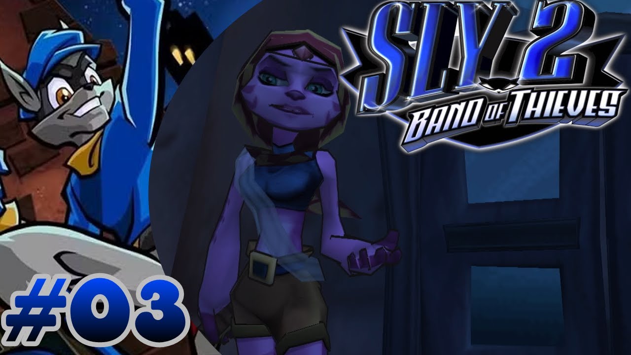 Sly 2: Band of Thieves - Part 3 | Keeping Up with Neyla