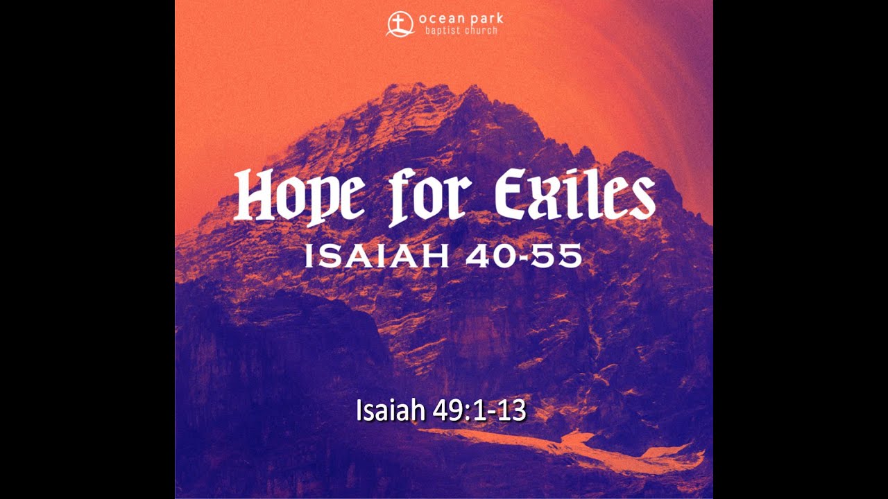 Isaiah 49:1-13: 