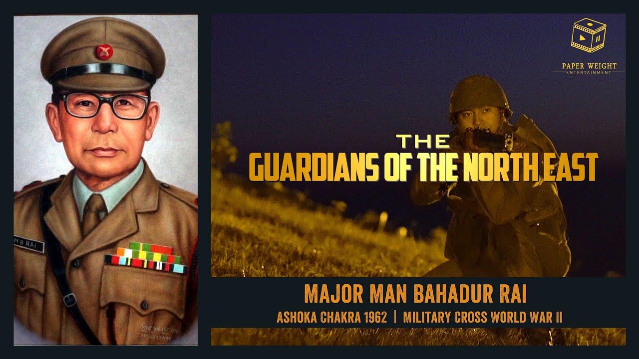 Major Man Bahadur Rai, Ashoka Chakra 1962 | E02 GUARDIANS OF NORTH EAST | #PWE Original Series