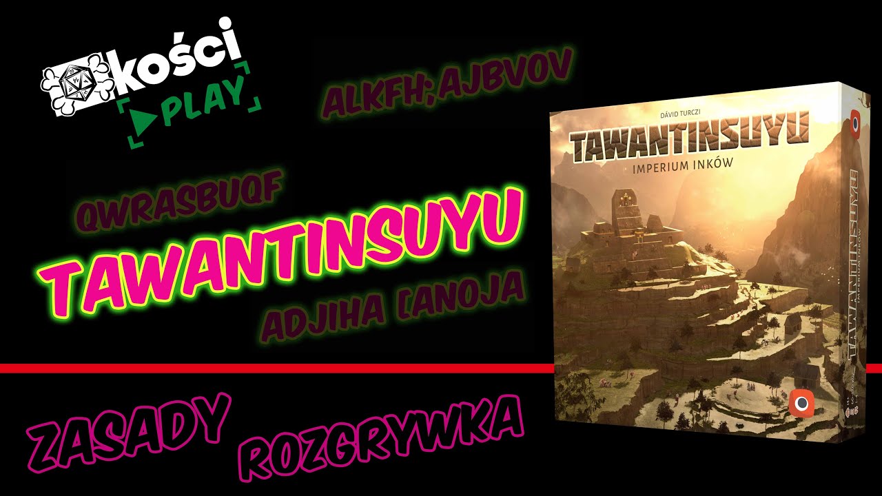 Kości PLAY - Tawantinsuyu (zasady + rozgrywka)