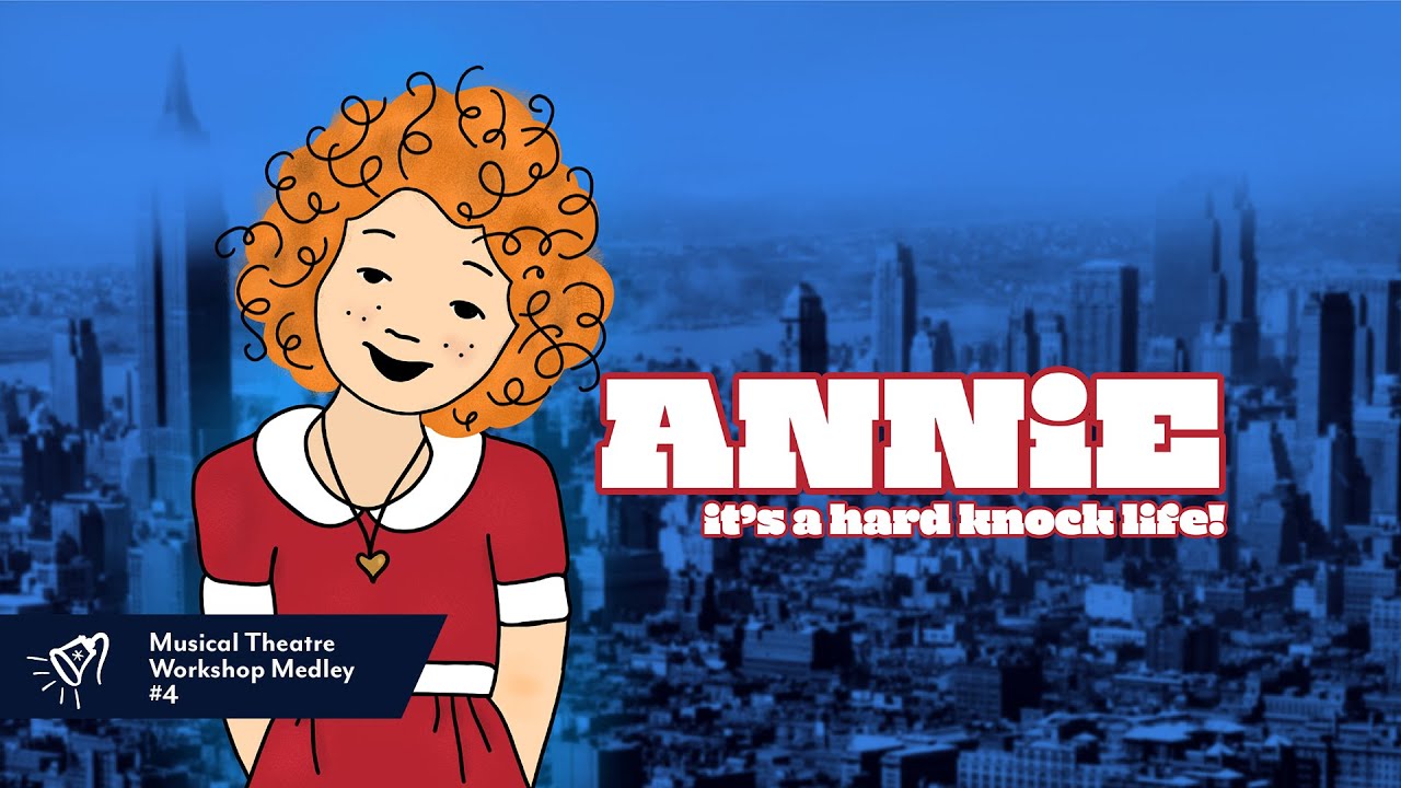 Musical Theatre Workshop Medley | Annie